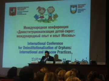 International Conference Focuses on Deinstitutionalization of Orphans: International and Moscow's Experience